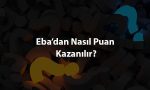 Ebadan Nasil Puan Kazanilir
