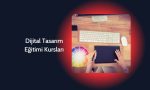 Dijital Tasarım Eğitimi Kursları