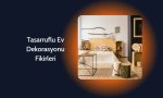 Tasarruflu Ev Dekorasyonu Fikirleri
